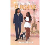 Beneath the Sunshine (The Soulmate Effect)