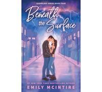 Beneath the Surface: 4 (Sugarlake)