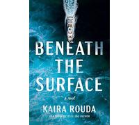 Beneath the Surface: A Novel: 1 (The Kingsleys)