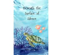 Beneath the Surface of Silence
