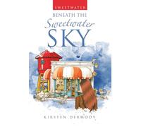 Beneath the Sweetwater Sky