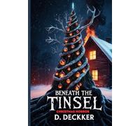 Beneath the Tinsel: A Christmas Horror: 8 (Christmas Series)