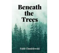 Beneath the Trees: 1 (Beyond the Forest)