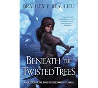 Beneath the Twisted Trees: 4 (Song of Shattered Sands)