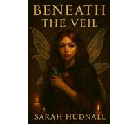 Beneath The Veil (The Veilborn Series)