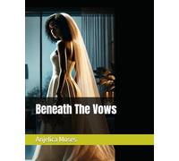 Beneath The Vows