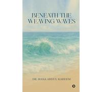 Beneath the Weaving Waves
