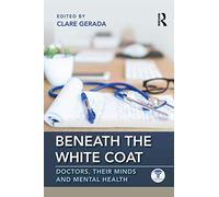 Beneath the White Coat