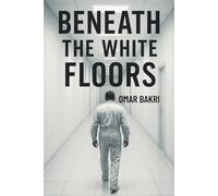 Beneath The White Floors