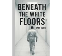 Beneath The White Floors
