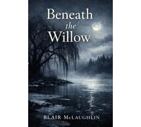 Beneath the Willow