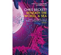 Beneath the World, a Sea