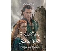 Beneath These Ruined Walls: Whispers in the Highlands