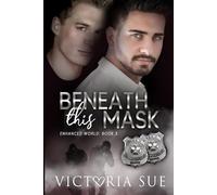 Beneath This Mask: 3 (Enhanced World)