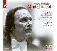 Benedetti Michelangeli, Arturo - Arturo Benedetti Michelangeli: Ravel/Debussy