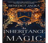Benedict Jacka An Inheritance of Magic : Book 1 in a new dark fantasy series by Benedict Jacka Multicolor