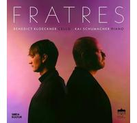 Benedict Kloeckner : Benedict Kloeckner/Kai Schumacher: Fratres CD (2025)
