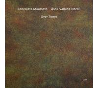Benedicte Maurseth - Over Tones