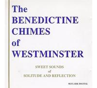 Benedictine Chimes of Westmins - Sweet Sounds of Solitude & Ref