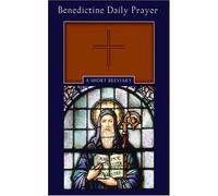 Benedictine Daily Prayer: A Short Breviary by the Monks of Saint John's Abbey (June 1, 2005) Leather Bound