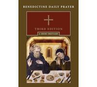 Benedictine Daily Prayer, Third Edition: A Short Breviary