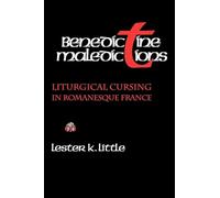 Benedictine Maledictions: Liturgical Cursing in Romanesque France