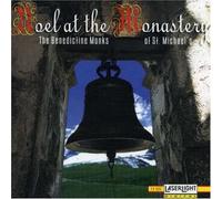 Benedictine Monks of St. Micha - Noel at the Monastery