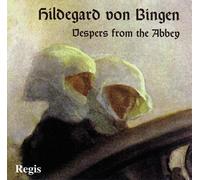 Benedictine Nuns - Hildegard Von Bingen Vespers From The Abbey