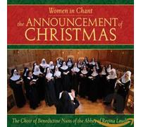 Benedictine Nuns - The Announcement of Christmas