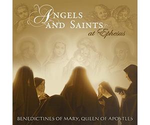 Benedictines Of Mary, Queen Of Apostles - Angels And Saints At Ephesus