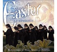 Benedictines Of Mary, Queen Of Apostles: Easter At Ephesus