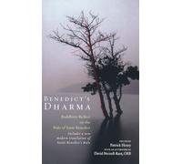 Benedict's Dharma: Buddhists Reflect on the Rule of Saint Benedict