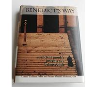 Benedict's Way: An Ancient Monk's Insights for a Balanced Life