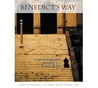 Benedict's Way: An Ancient Monk's Insights for a Balanced Life
