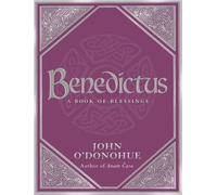 Benedictus : A Book Of Blessings