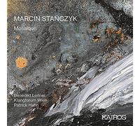 Benedikt Leitner; Klangforum Wien; Patrick Hahn - Marcin Stanczyk: Mosaique