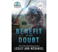 Benefit of the Doubt: A Large-Print, Christian Romantic-Suspense Novel: 1 (Montana Peril: Large Print)