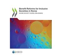 Benefit reforms for inclusive societies in Korea: income security during joblessness