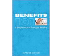 Benefits 101: A simple guide to Employee Benefits