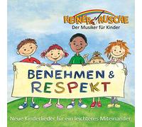Benehmen & Respekt: Neue Kinderlieder für ein leichteres Miteinander
