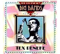 Beneke, Tex - The Legendary Big Bands Series - Tex Beneke