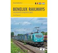 Benelux Railways 8th Edition: 1 (European Handbooks)