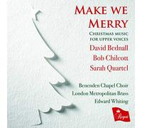 Benenden Chapel Choir – Make We Merry: Christmas Music for Upper Voices – Régent