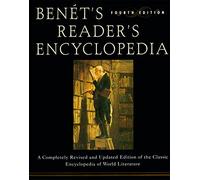 Benet's Reader's Encyclopedia: A Completely Revised and Updated Edition of the Classic Encyclopedia of World Literature