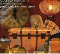 Benetti Mario E Mele Spinte - Grandi Storie Di Un Piccolo Mondo