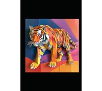 BENGAL TIGER: ANIMALS OF THE WORLD, Positive Affirmation, Motivational and Inspirational Notebook, Animal Notebook, Birthday Gifts, Motivational Gifts, Notebook Gifts, Anniversary Gifts, For All...