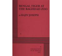 Bengal Tiger at the Baghdad Zoo (Acting Edition for Theater Productions)