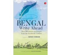 Bengal Write Ahead Best : 50 Stories From The Facebook Contest