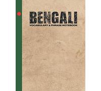 Bengali Vocabulary & Phrase Notebook: For Learning Language | Study Journal and Diary | A Book With Prompts To Write Down Words & Sentences To Be Memorized