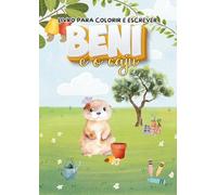 Beni e o Caju: Livro de Colorir e Atividades sobre a Natureza: Aprenda o ciclo de vida das plantas se divertindo (Para crianças curiosas)